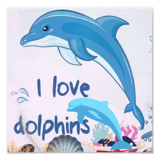 Cool Love Dolphins citaten Dolphin Lovers Foto Afdruk (Voorkant)