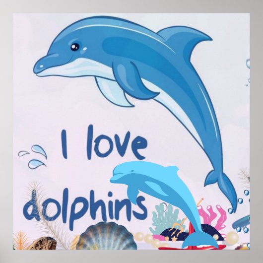 Cool Love Dolphins citaten Dolphin Lovers Poster (Voorkant)
