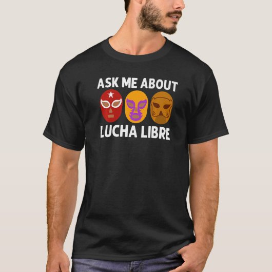 Cool Lucha libre voor mannen Luchador Mexicaanse g T-shirt (Voorkant)