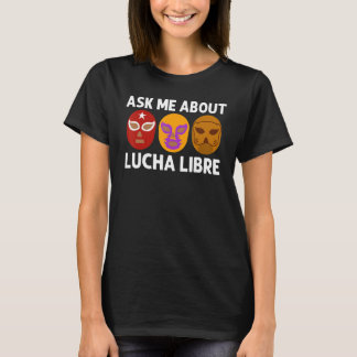 Cool Lucha libre voor mannen Luchador Mexicaanse g T-shirt