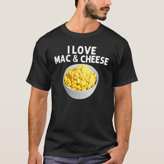 Cool Mac And Cheese For Men Women Macaroni Food Th T-shirt (Voorkant)