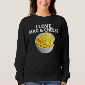 Cool Mac And Cheese For Men Women Macaroni Food Th Trui (Voorkant)