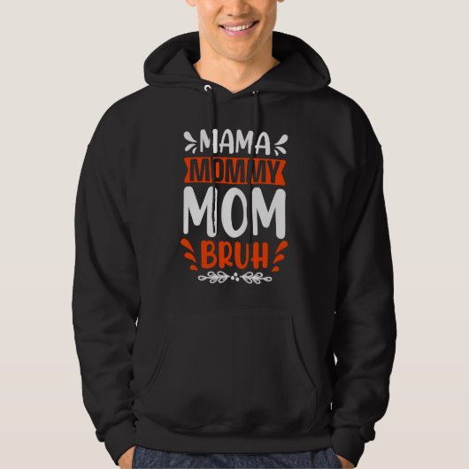 Cool Mama Angry Mum Peaceful Mum Bruh Maternity Hoodie (Voorkant)