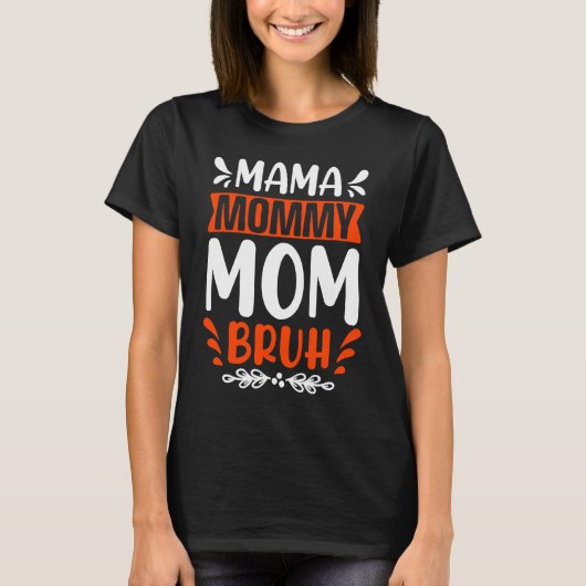 Cool Mama Angry Mum Peaceful Mum Bruh Maternity T-shirt (Voorkant)
