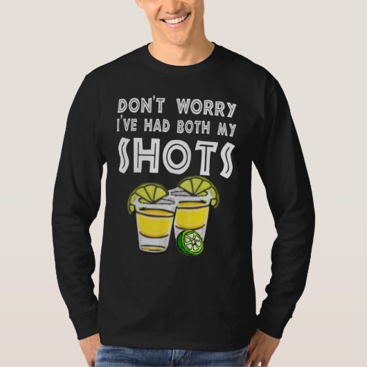 Cool Mannen Patron Tequila maakt me niet zorgen da T-shirt (Voorkant)