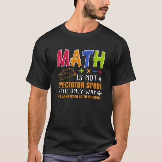 Cool Math For Men Women Mathematics Number Math T-shirt (Voorkant)