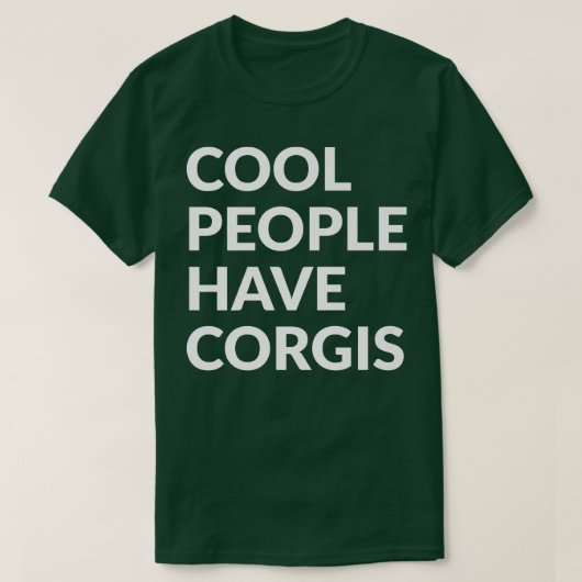 Cool Mensen hebben Corgisgrappige hond-210 T-shirt (Design voorkant)