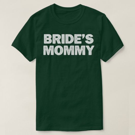 Cool Minimal Funny Bride's mama T-shirt (Design voorkant)