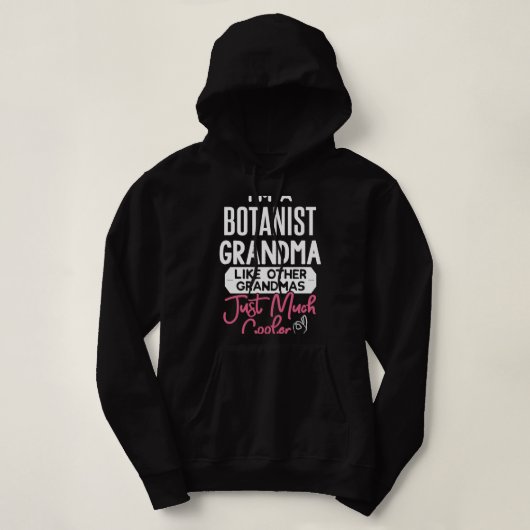 Cool Moederdag Design Botanist Oma Hoodie (Design voorkant)