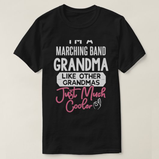 Cool Moederdag Marching Band Grandma T-shirt (Design voorkant)