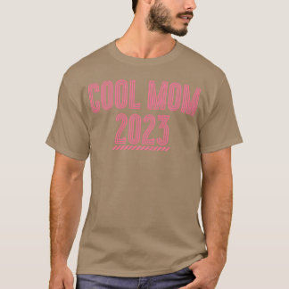 Cool Mom 2023 voor moederdag T-shirt