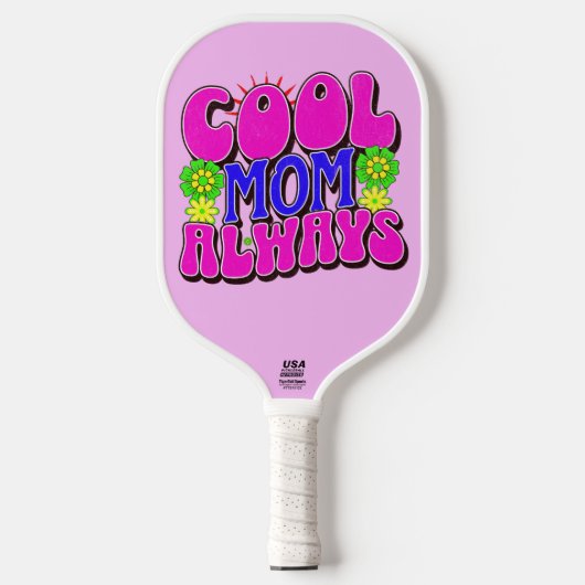 Cool Mom Altijd Happy Moederdag | Pickleball Paddle