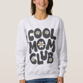 Cool mom club moederdag trui