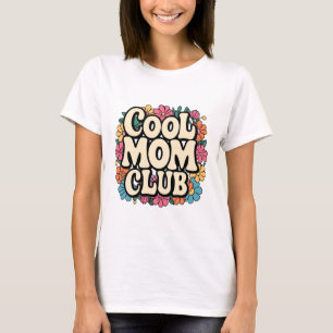 Cool Mom Club T-Shirt – Grappig & Stijlvol Moeders