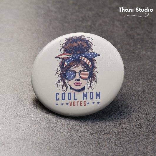 Cool Mom stemt  rommelig haar Lady Election Ronde Button 7,6 Cm