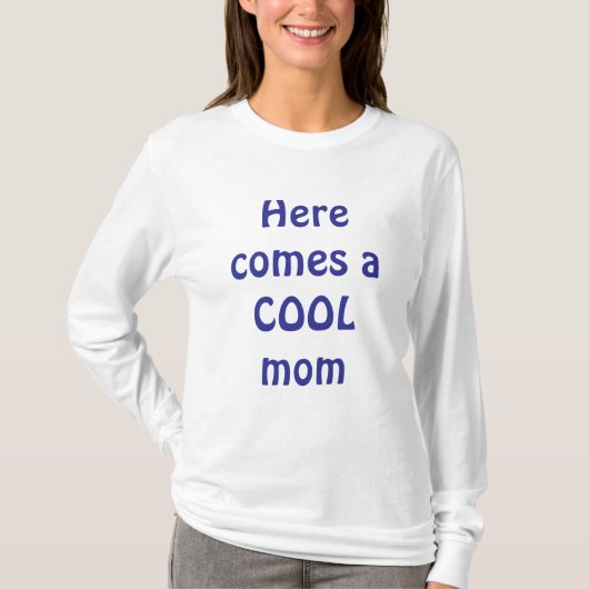 Cool mom t-shirt (Voorkant)