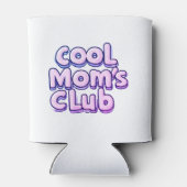 Cool Mom's Club  Blikjeskoeler (Achterkant)