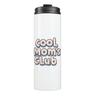 Cool Mom's Club Funny  Thermosbeker