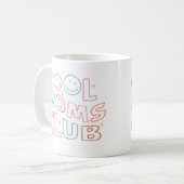 Cool Moms Club Happy Moederdag Koffiemok (Voorkant links)
