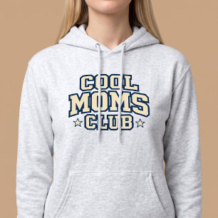 Cool Moms Club Hoodie