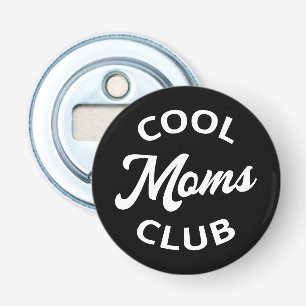 Cool Moms Club I Button Flesopener
