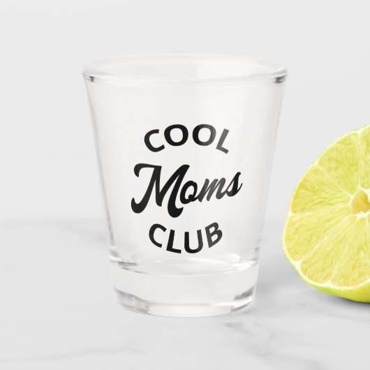 Cool Moms Club I Shot Glas (Voorkant)