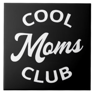 Cool Moms Club I Tegeltje
