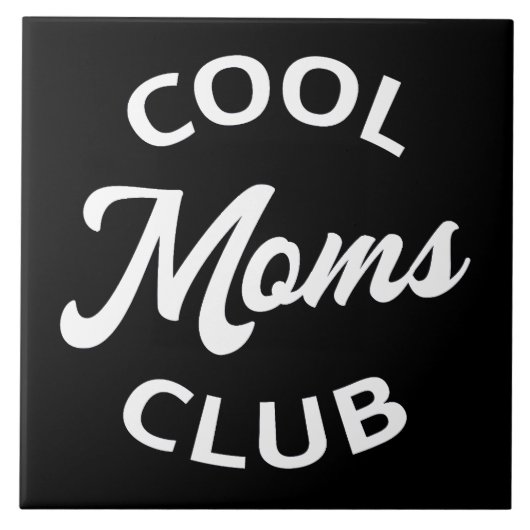 Cool Moms Club I Tegeltje (Voorkant)