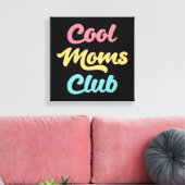 Cool Moms Club II Canvas Afdruk (Insitu (Woonkamer))