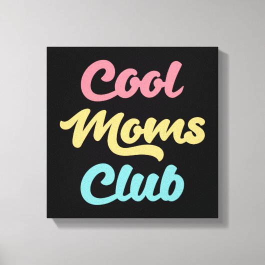 Cool Moms Club II Canvas Afdruk (Voorkant)