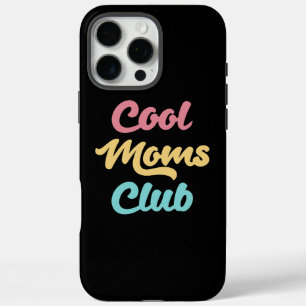 Cool Moms Club II iPhone 16 Pro Max Hoesje