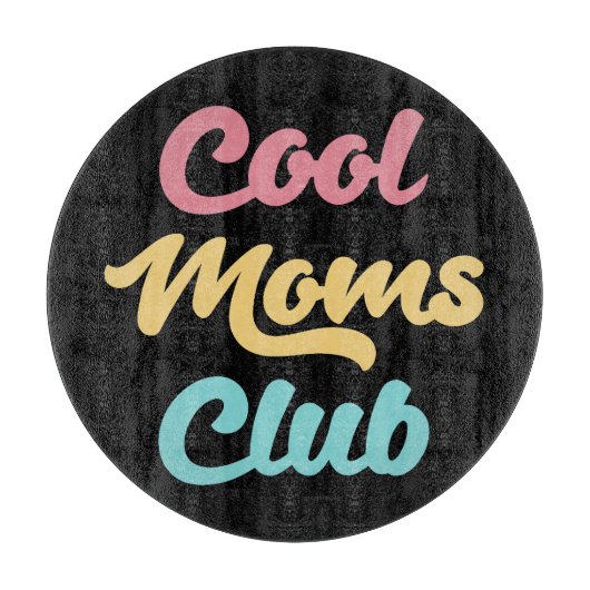 Cool Moms Club II Snijplank (Voorkant)