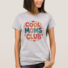 Cool Mom's Club - Moederdag T-shirt