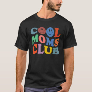 Cool Moms Club Smile Kleurrijke Moederdag T-shirt