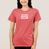Cool Moms Club Tri-Blend Shirt (Voorkant)