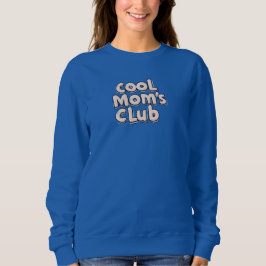 Cool Mom's Club  Trui