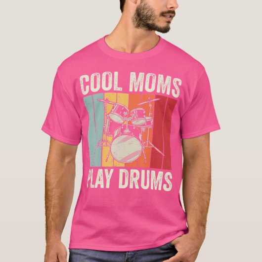 Cool Moms Play Drums  Drummer Retro Drum PL T-shirt (Voorkant)