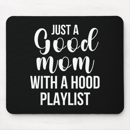Cool Moms With Funny Sayings Just A Good Mom Quote Muismat (Voorkant)