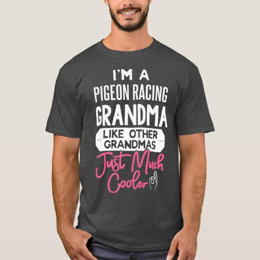 Cool Mothers Day Design Pigeon Racing Grandma T-shirt (Voorkant)