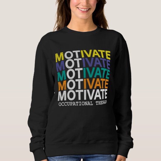 Cool Motivate OT  Occupational Therapy OTA Trui (Voorkant)