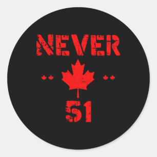 Cool Never 51st State Canada Vlag Grappig 51 State Ronde Sticker