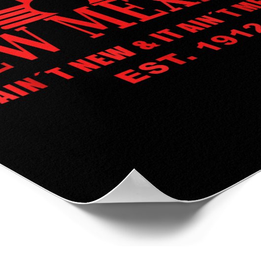 Cool New Mexico It Aint New &amp; Aint Mexico Tee  Poster (Hoek)