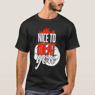 Cool Nice To Meat You Beef Slagers T-shirt