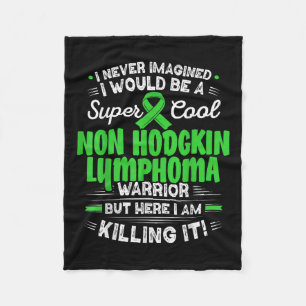 Cool Non Hodgkin Lymphoma Warrior Non Hodgkin Lymp Fleece Deken