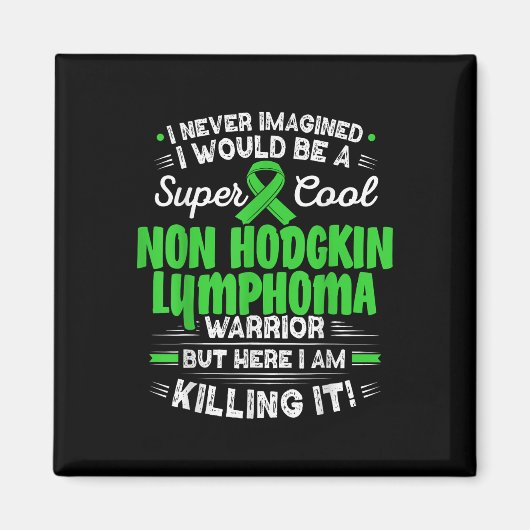 Cool Non Hodgkin Lymphoma Warrior Non Hodgkin Lymp Magneet (Voorkant)