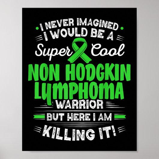 Cool Non Hodgkin Lymphoma Warrior Non Hodgkin Lymp Poster (Voorkant)