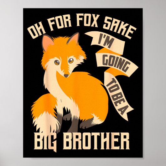 Cool Oh For Sake I'm Going To Be A Big Brother Shi Poster (Voorkant)