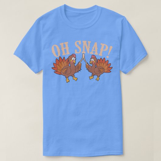 Cool Oh Snap Funny Turkey met aardebeentje Thanksg T-shirt (Design voorkant)