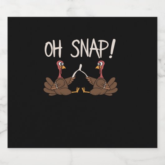 Cool Oh Snap! _ Grappig Turkije met Wishbone Thank Sparkling Wijnetiket (Enkel label)
