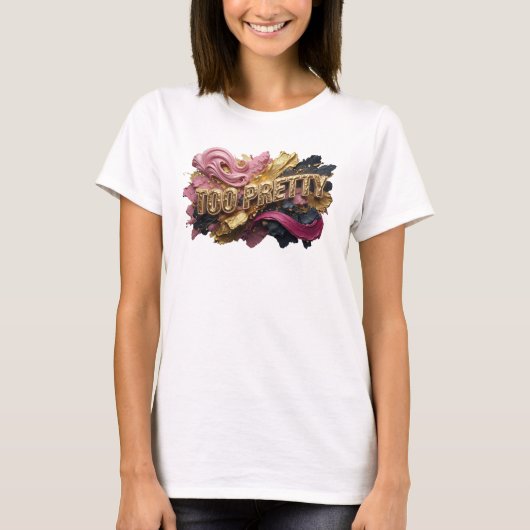 Cool Oranje TEKSTKUNST 3D TOO PRETTY T-shirt (Voorkant)